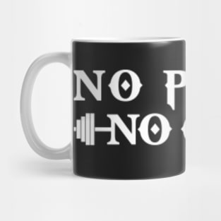 No Payne No Gain 1 Mug